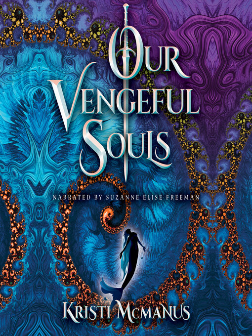 Title details for Our Vengeful Souls by Kristi McManus - Available